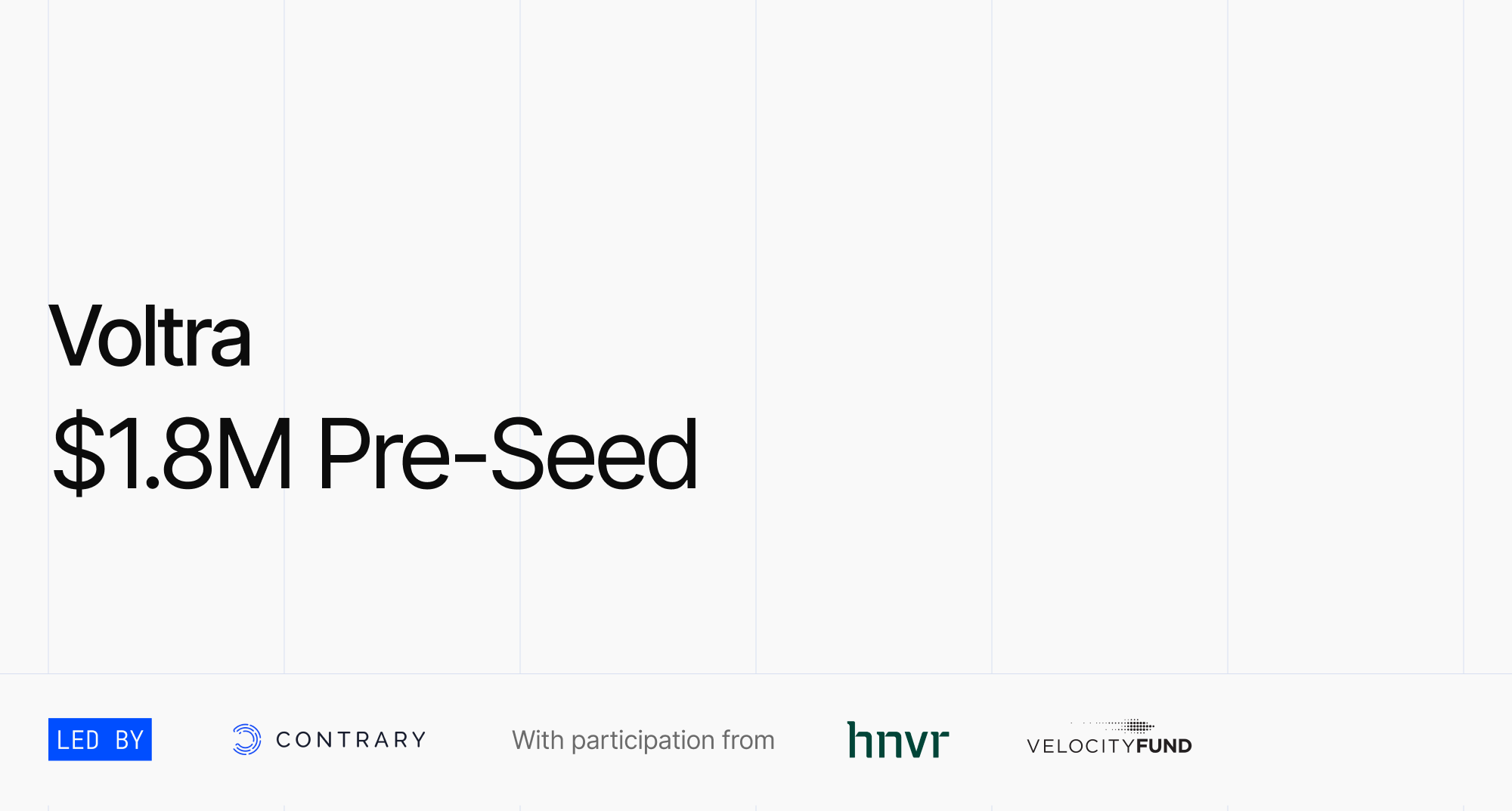 Voltra $1.8M Pre-Seed announcement
